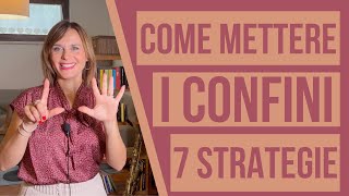 Mettere confini: 7 strategie