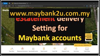 eStatement Setting for Maybank Accounts in Maybank2u in 2 minutes