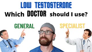 Which Doctor Should I Use? (Testosterone Replacement Therapy)