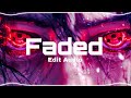 faded alan walker super sowed edit audio