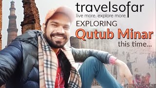 Exploring Qutub Minar this time #travelsofar