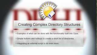Opus: Creating Complex Directory Structures