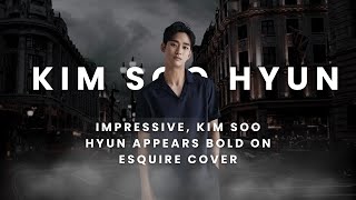 Impressive, Kim Soo Hyun Appears Bold on Esquire Cover