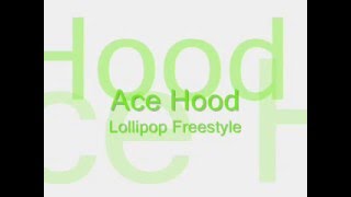 Ace Hood Loliipop Freestyle