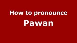 Pronounce Names - How to Pronounce Pawan