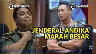 2 Kemarahan Jenderal TNI Andika Perkasa❗
