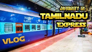 12622 Tamil Nadu Superfast Express | VLOG | Journeys with AK