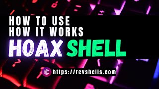 HoaxShell - revshells.com integration and How it works