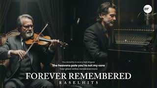 FOREVER REMEMBERED - RASELHITS