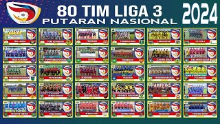 RESMI ! Daftar 80 Tim Peserta Liga 3 Nasional Indonesia 2024/2025