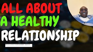 Everything ABOUT A HEALTHY RELATIONSHIP