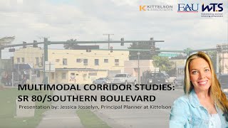 FMRI Webinar: Multimodal Corridor Studies - SR 80/Southern Boulevard