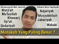 Sejarah Aliran,Golongan Dalam Islam (Part 1) Aswaja,Syia'ah,Khowarij,Murji'ah,Mu'tazilah,Qodariyah..