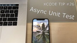 Async unit test | Xcode Quick Tip #26