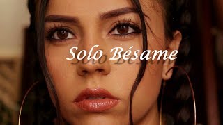 Solo Bésame - Aida Cortes