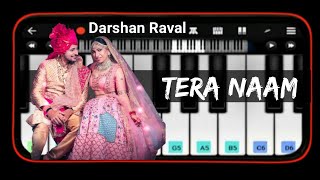 Tera Naam ( piano tutorial )Tulsi Kumar | Darshan Raval
