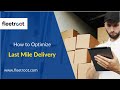 How Do I Optimize My Last Mile Delivery And Make It Profitable