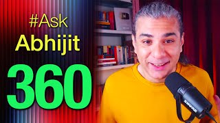 #AskAbhijit 360: Ask Me Anything - Any Topic
