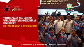 Visi Misi Paslon Wali Kota Padangsidimpuan Nomor Urut 3 Hapendi Harahap-Gempar Nasution