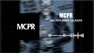 MCPR - Balada Anak Jalanan