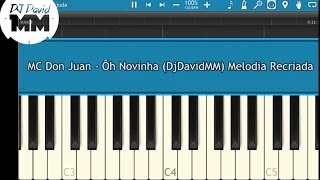 MC Don Juan - Ôh Novinha ( Tutorial Aula Piano / Teclado )