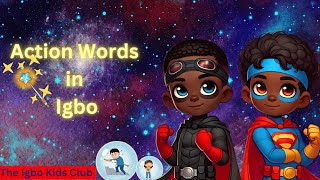 Igbo Action word | Intermediate/ Advanced- Kids Channel