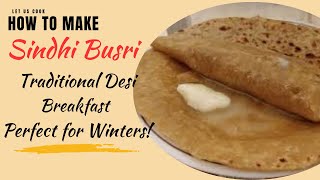 Busri Recipe | Sindhi Gurr Aur Makhan Ki Roti | Traditional Sindhi Style Desi | Winters Breakfast