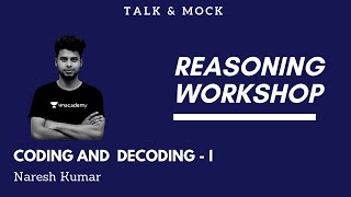 Coding & Decoding - I || Reasoning Workshop || Naresh Kumar