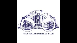 Cincinnati Railroad Club Live Stream 1