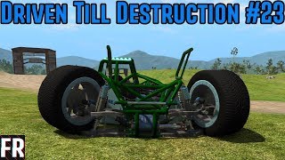 BeamNG Drive - Driven Till Destruction - The Endurodrome #23