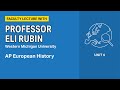 Unit 6: AP European History Faculty Lecture with Professor Eli Rubin