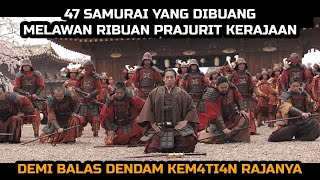Ketika IBLIS HUTAN Membesarkan Samurai Hebat | Alur Cerita Film 47 Ronin 2013