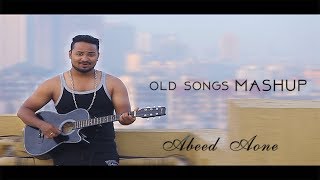 Old Hindi Songs Mashup - ABEED Aone