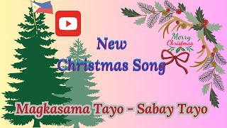 Magkasama tayo Sabay tayo | क्रिसमस | Christmas Song | Christmas Carole Phillipines | Pasko |Rhymein