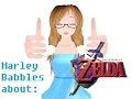 Marley Babbles: Let's discuss the Zelda Timeline