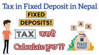 How tax is calculated in Fixed Deposit | TDS in Fixed Deposit | Tax in FD