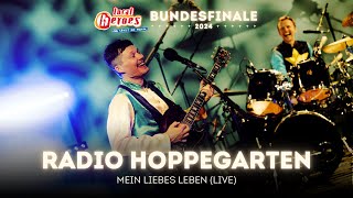 Radio Hoppegarten - Mein liebes Leben (live at local heroes Bundesfinale 2024)