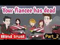 Blind trust part 2 | Animated story | English story | learn English | Simple English