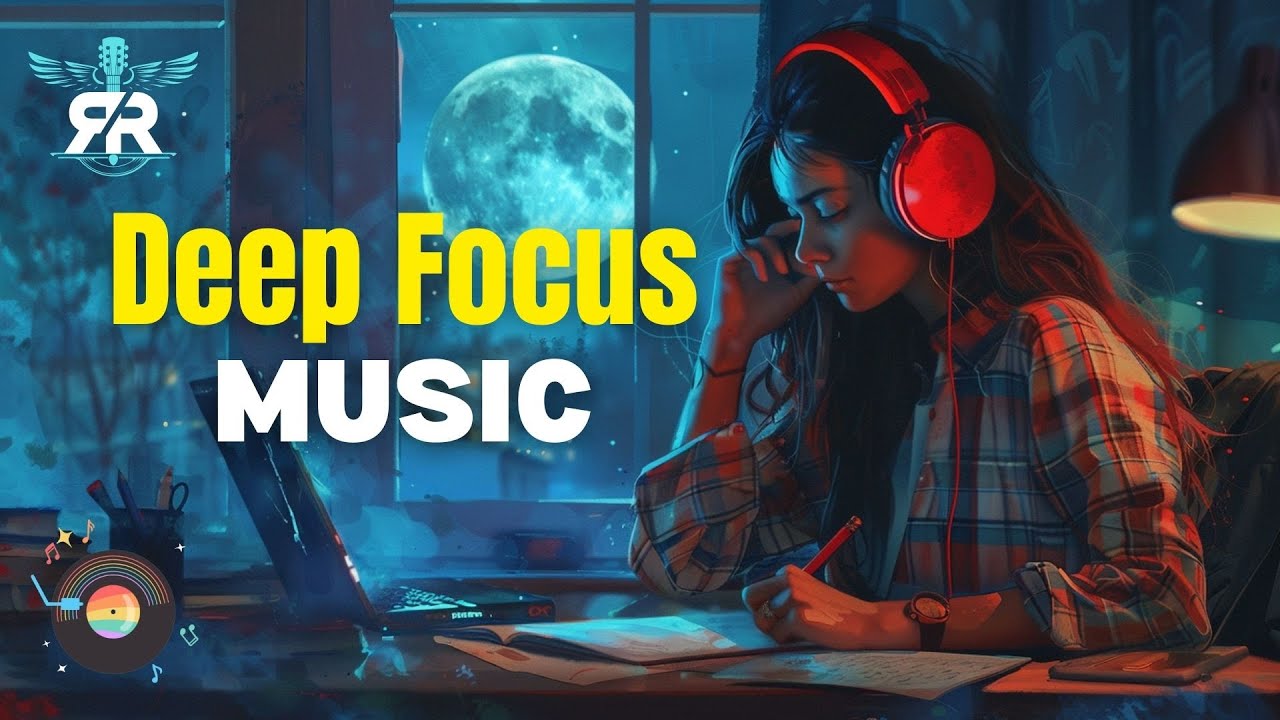рџћµ Deep Focus And Study Music Calm And Relaxing Music For рџ љ