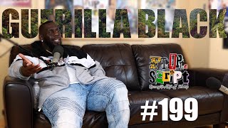 F.D.S #199 - GUERILLA BLACK - BREAKS DOWN PAST ISSUES WITH THE GAME, DAZ \u0026 JERMAINE DUPRI