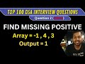 41. First Missing Positive | Top 100 Interview DSA Questions | Java Solution with time complexity