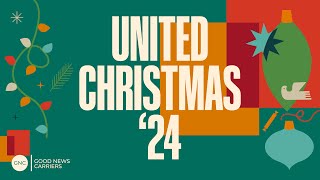 United Christmas 24 | Good News Carriers