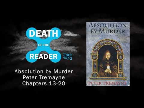 Absolution by Murder Part 3 – Death of the Reader