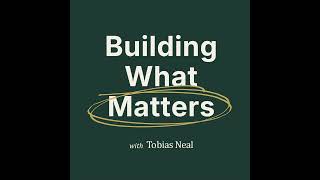 EP 7 - Before You Build, You Have to Deconstruct
