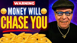 Money Will Chase You In 30 Days After Doing This  Law of Attraction Technique