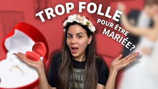 TROP FOLLE POUR ÊTRE MARIÉE : BORDERLINE, MALADE, PSYCHATRIE, ON ÉTUDIE MON DOSSIER