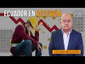 ECUADOR EN RECESIÓN