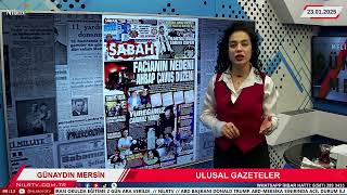 Ulusal Gazeteler, Melike Kenger İle Günaydın Mersin, 23.01.2025 #nilrtv