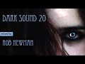 rob newman dark sound 20 deep u0026 dark progressive house 2019