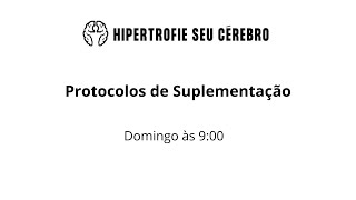 Protocolos de Suplementação